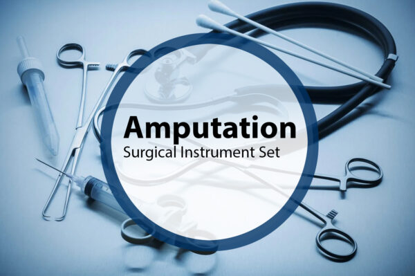 Amputation Surgical Instrument Set